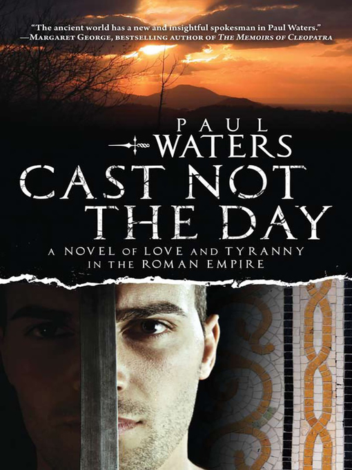 Title details for Cast Not the Day by Paul Waters - Available